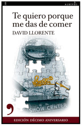 TE QUIERO PORQUE ME DAS DE COMER 10ºANIVERSARIO - 9788419615640